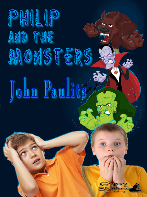 Title details for Philip and the Monsters by John Paulits - Available